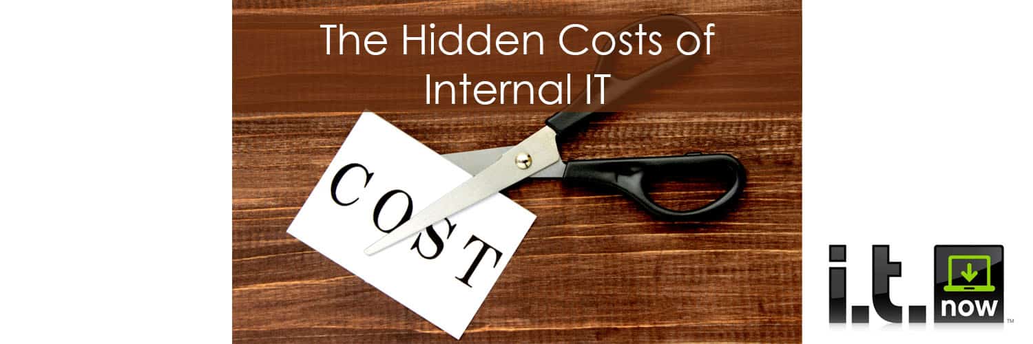 Hidden Costs of In-House IT Staff | Argument for Outsourcing | i.t.NOW