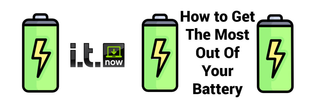 How to get the most out of your battery