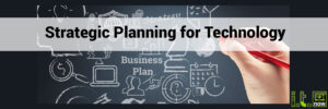 Strategic Planning for Technology