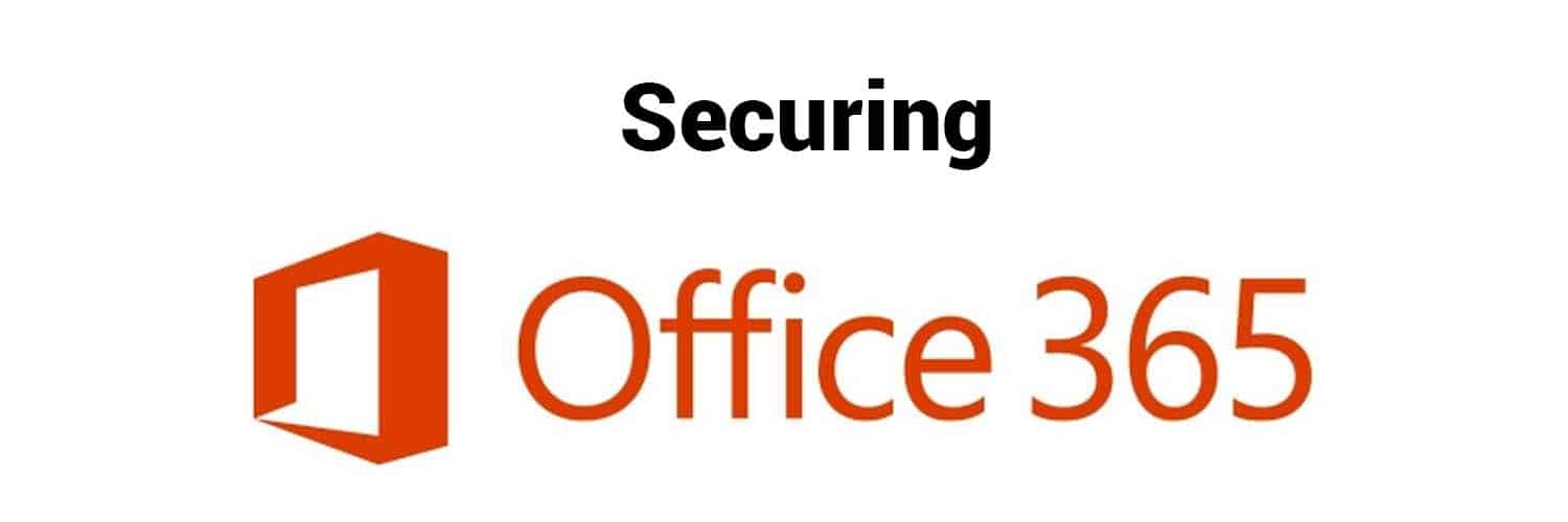 Securing Office 365 | Office 365 Solutions | IT Security