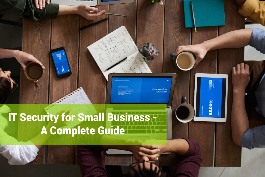 IT Security for Small Business – A Complete Guide